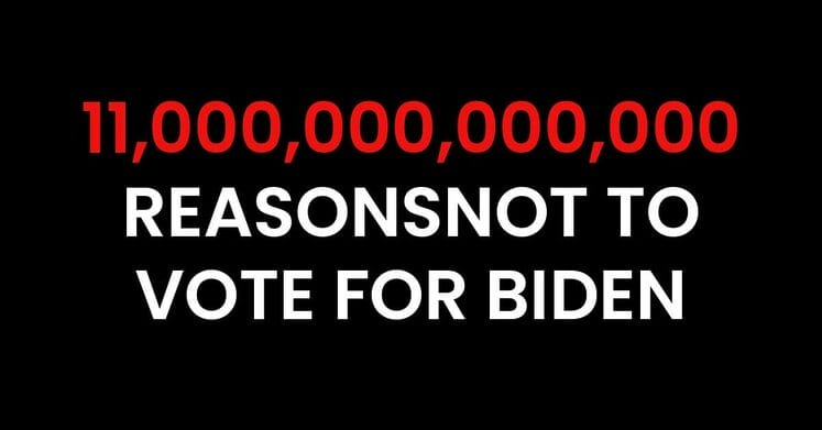 11 trillion reasons not to vote for biden