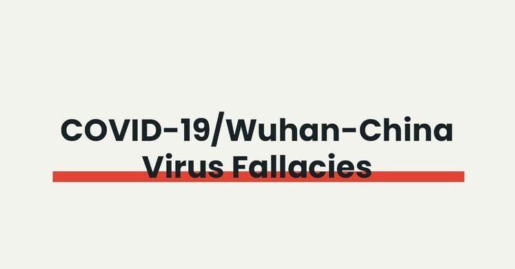 covid 19 Wuhan-China Virus Fallacies