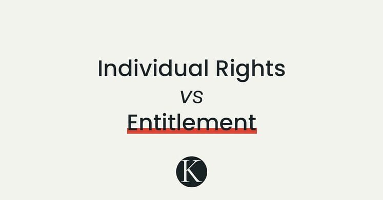 individual rights vs entitlement