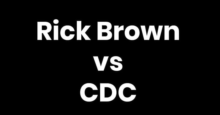 rick brown vs the cdc