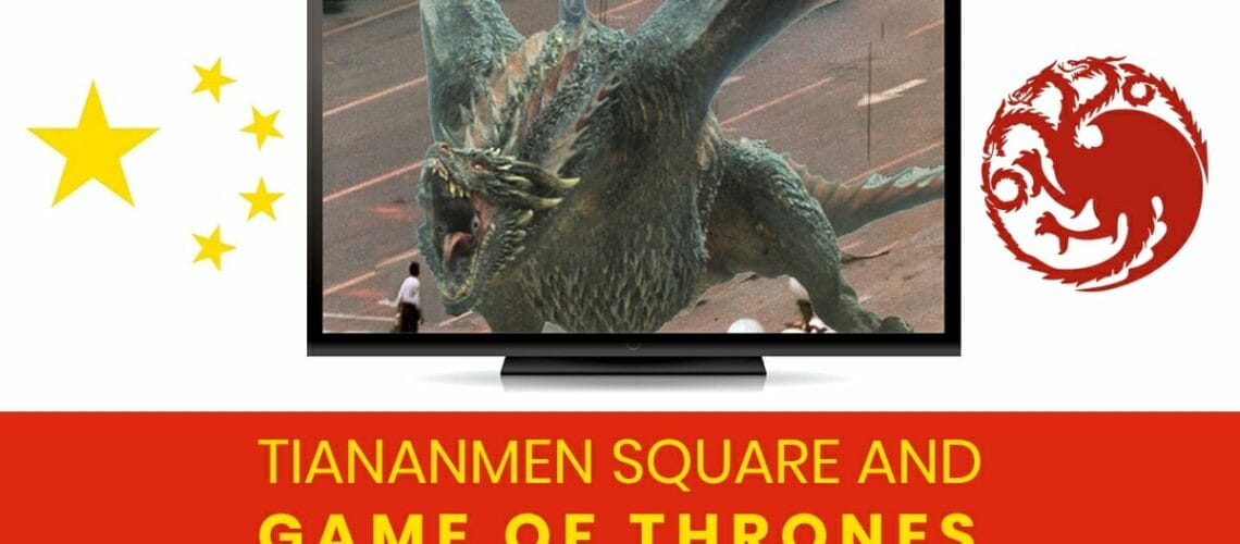 tiananmen sqaure and gam,e of thrones